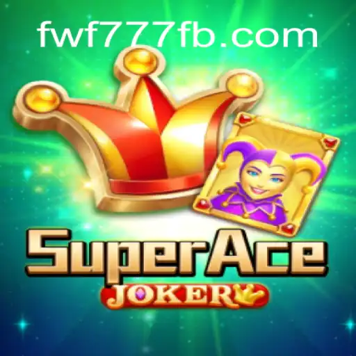 Explore the Thrills of SuperAceJoker at fwf777.com