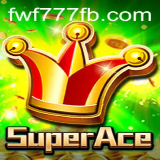 Explore the Thrilling World of SuperAce on FWF777.com