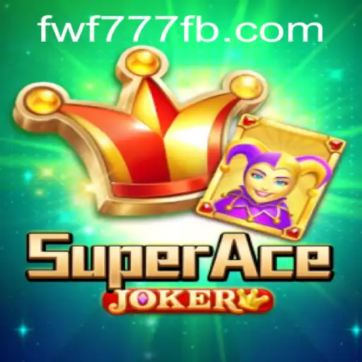 Explore the Thrills of SuperAceJoker at fwf777.com